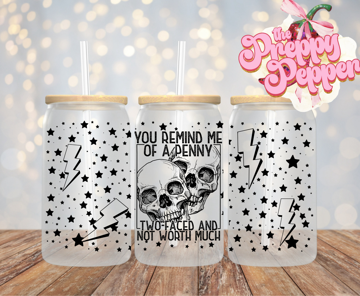 You Remind Me Of A Penny 16oz UVDTF Wrap