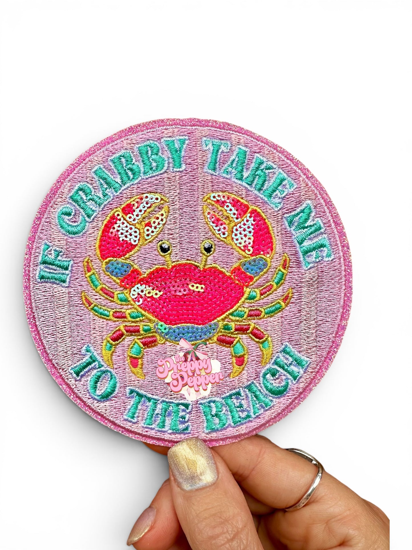 Sequin & Glitter If Crabby Take Me To The Beach Patch