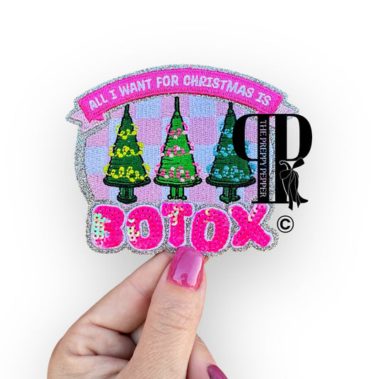 Sequin & Glitter All I Want For Christmas Is Botox Patch