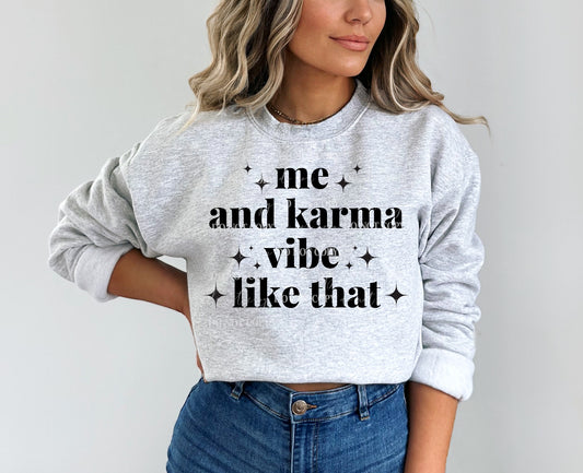 Me And Karma Vibe Like That