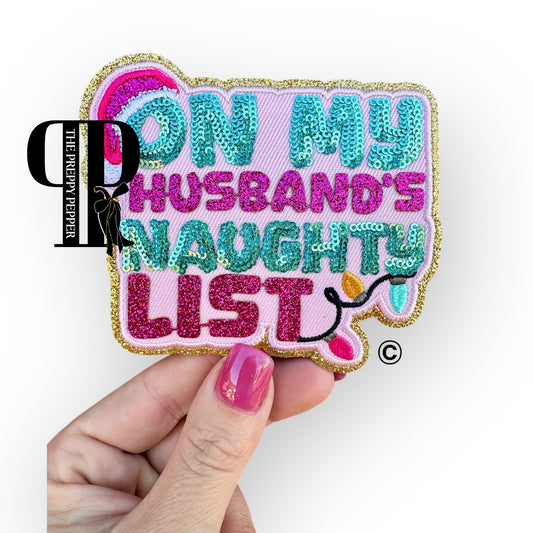Sequin & Glitter On My Husband’s Naughty List Patch