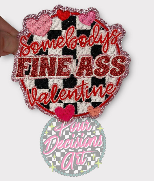 Somebody’s Fine Ass Valentine Glitter Patch